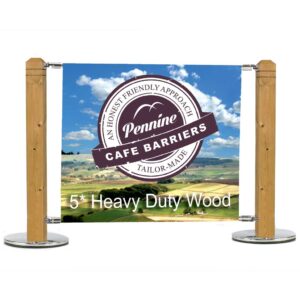 Café Barriers and Café Banners From Pennine Café Barriers 5* Wooden Post System